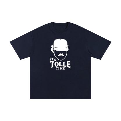 It's Tolle Time T-Shirt